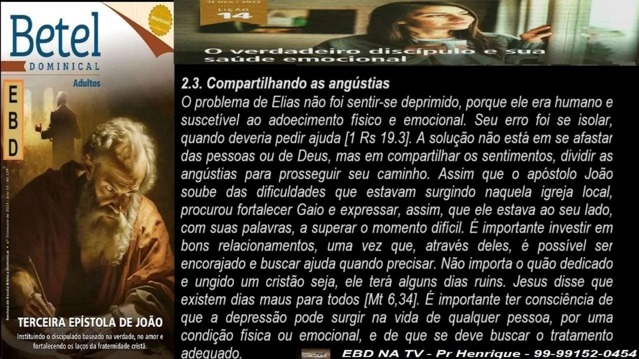 Slides Lição 14, Betel, O Verdadeiro Discípulo e sua saúde emocional,.pptx