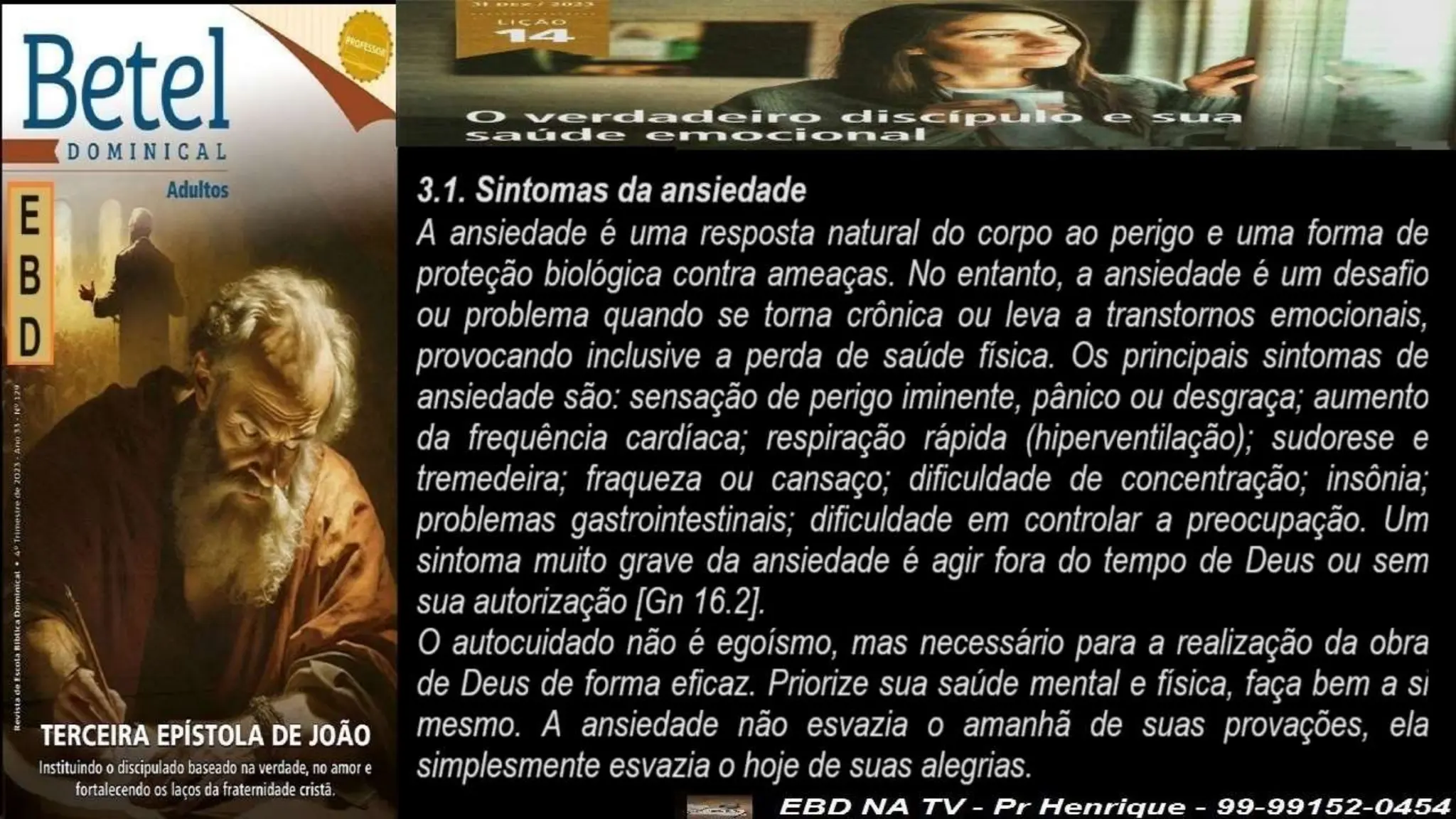 Slides Lição 14, Betel, O Verdadeiro Discípulo e sua saúde emocional,.pptx