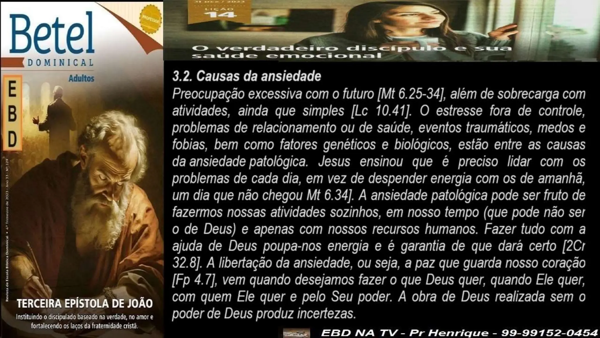 Slides Lição 14, Betel, O Verdadeiro Discípulo e sua saúde emocional,.pptx