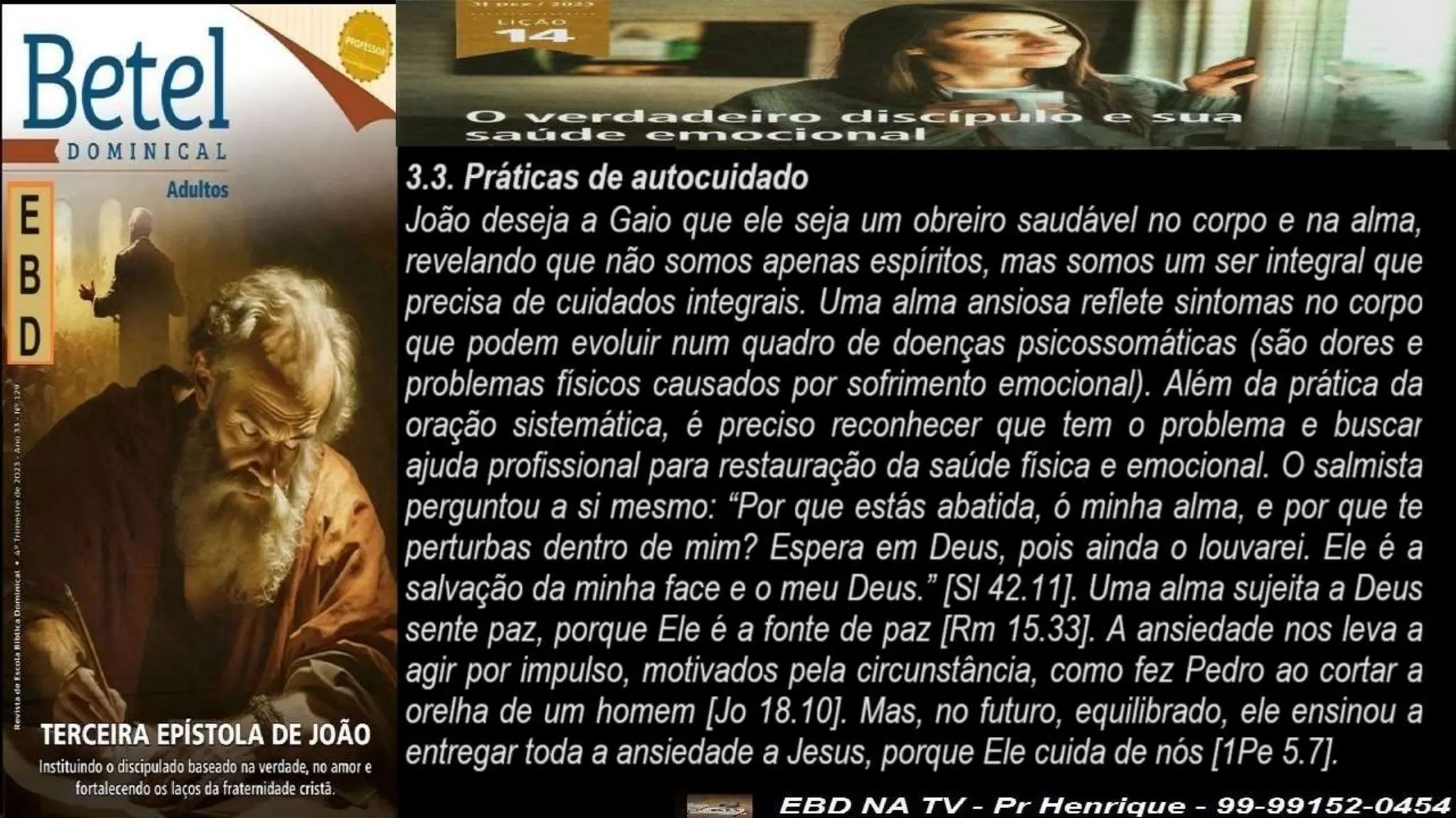 Slides Lição 14, Betel, O Verdadeiro Discípulo e sua saúde emocional,.pptx