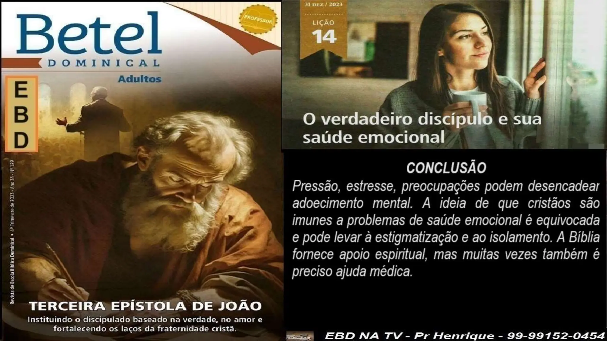 Slides Lição 14, Betel, O Verdadeiro Discípulo e sua saúde emocional,.pptx