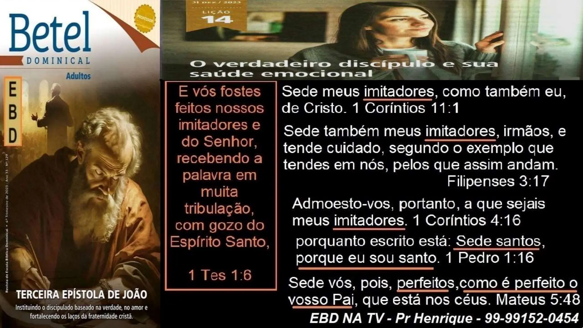 Slides Lição 14, Betel, O Verdadeiro Discípulo e sua saúde emocional,.pptx