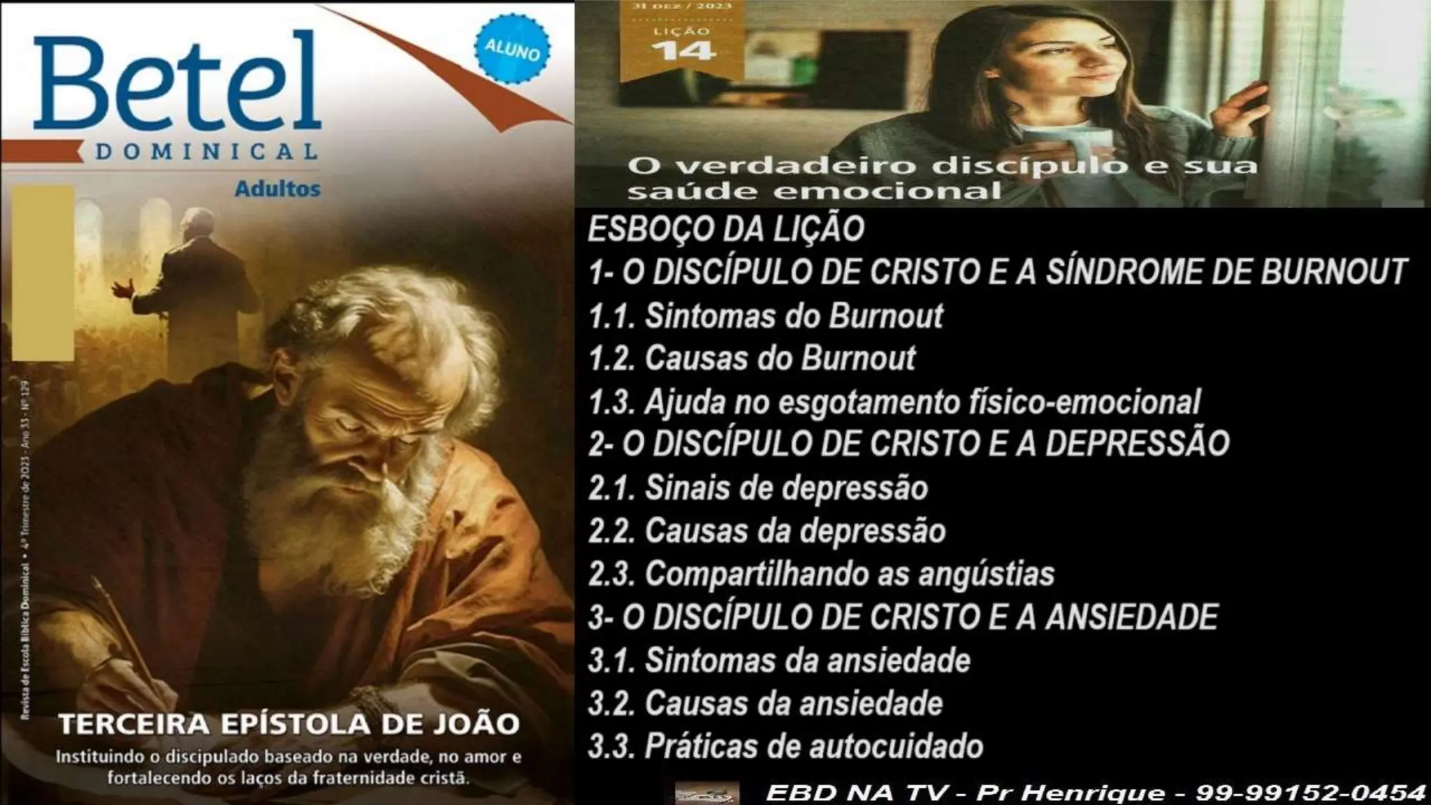 Slides Lição 14, Betel, O Verdadeiro Discípulo e sua saúde emocional,.pptx