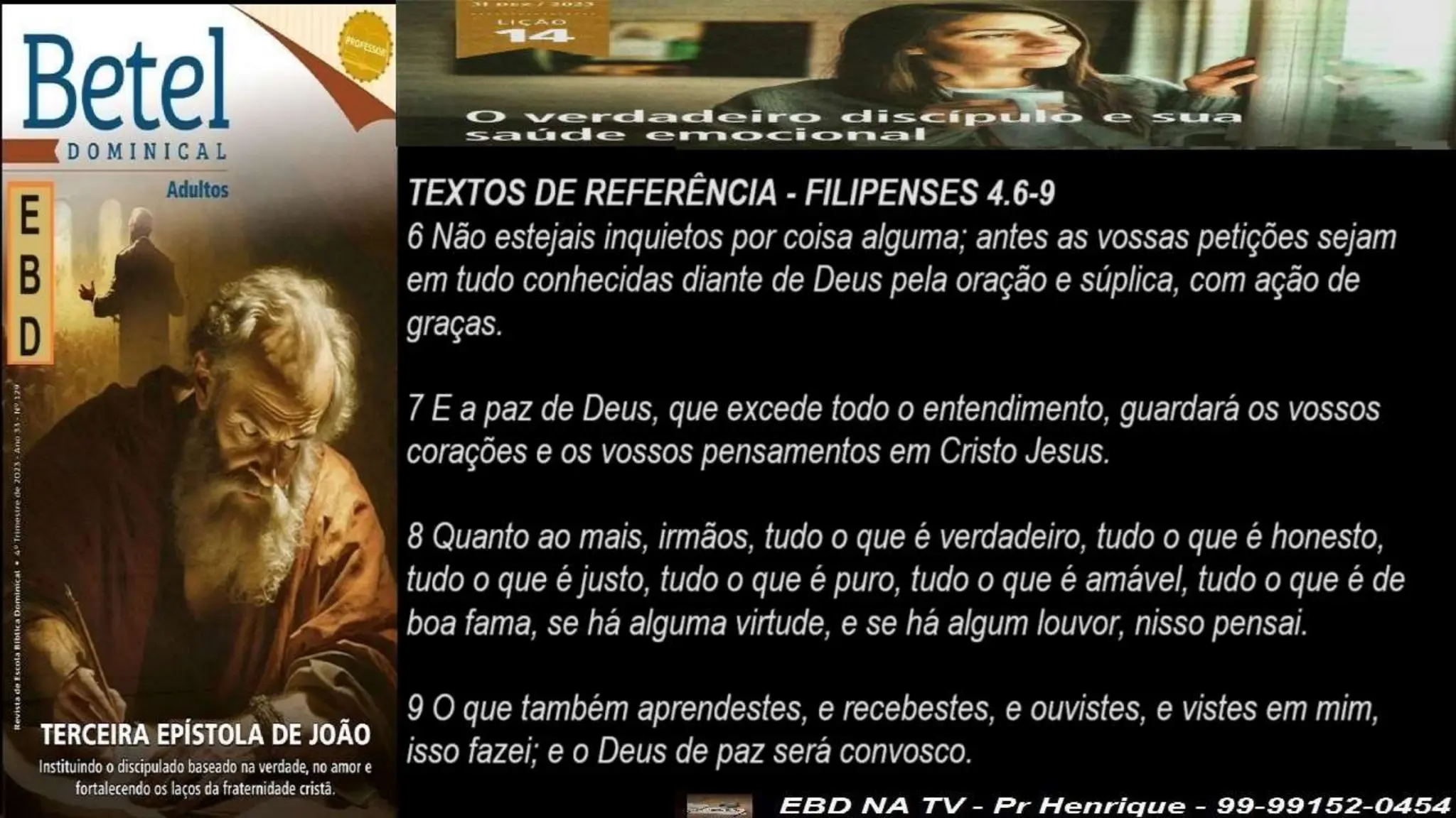 Slides Lição 14, Betel, O Verdadeiro Discípulo e sua saúde emocional,.pptx