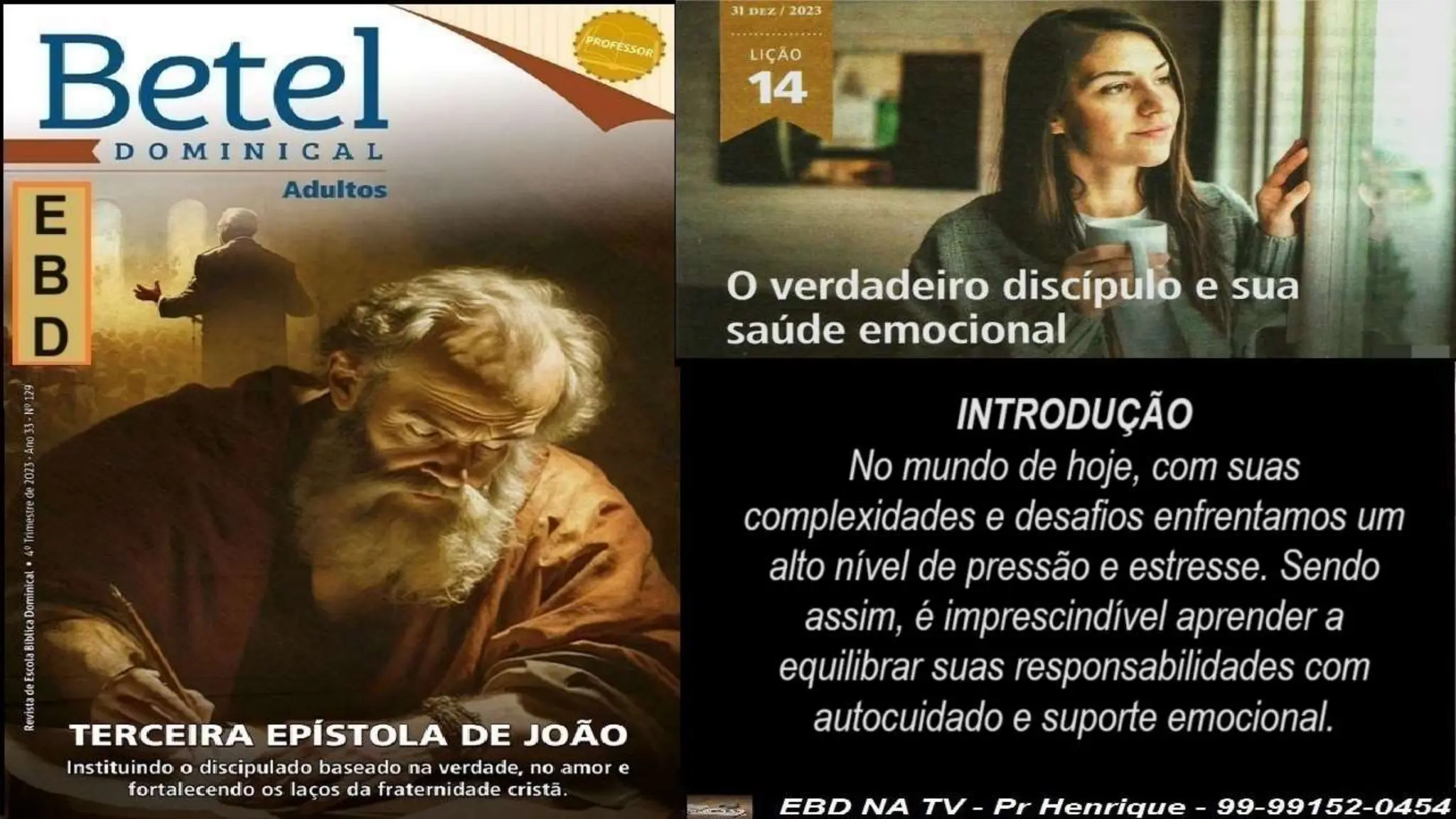 Slides Lição 14, Betel, O Verdadeiro Discípulo e sua saúde emocional,.pptx