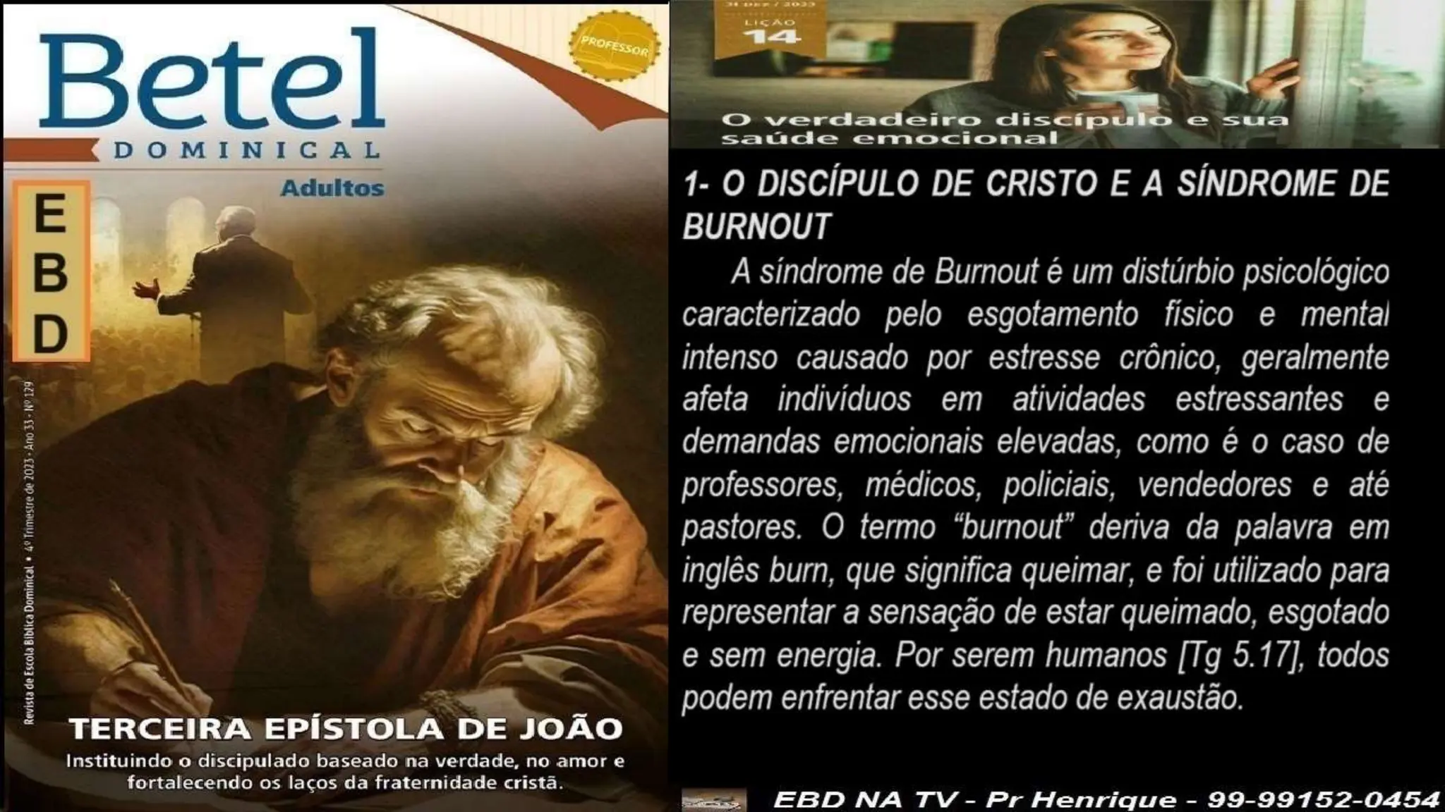 Slides Lição 14, Betel, O Verdadeiro Discípulo e sua saúde emocional,.pptx