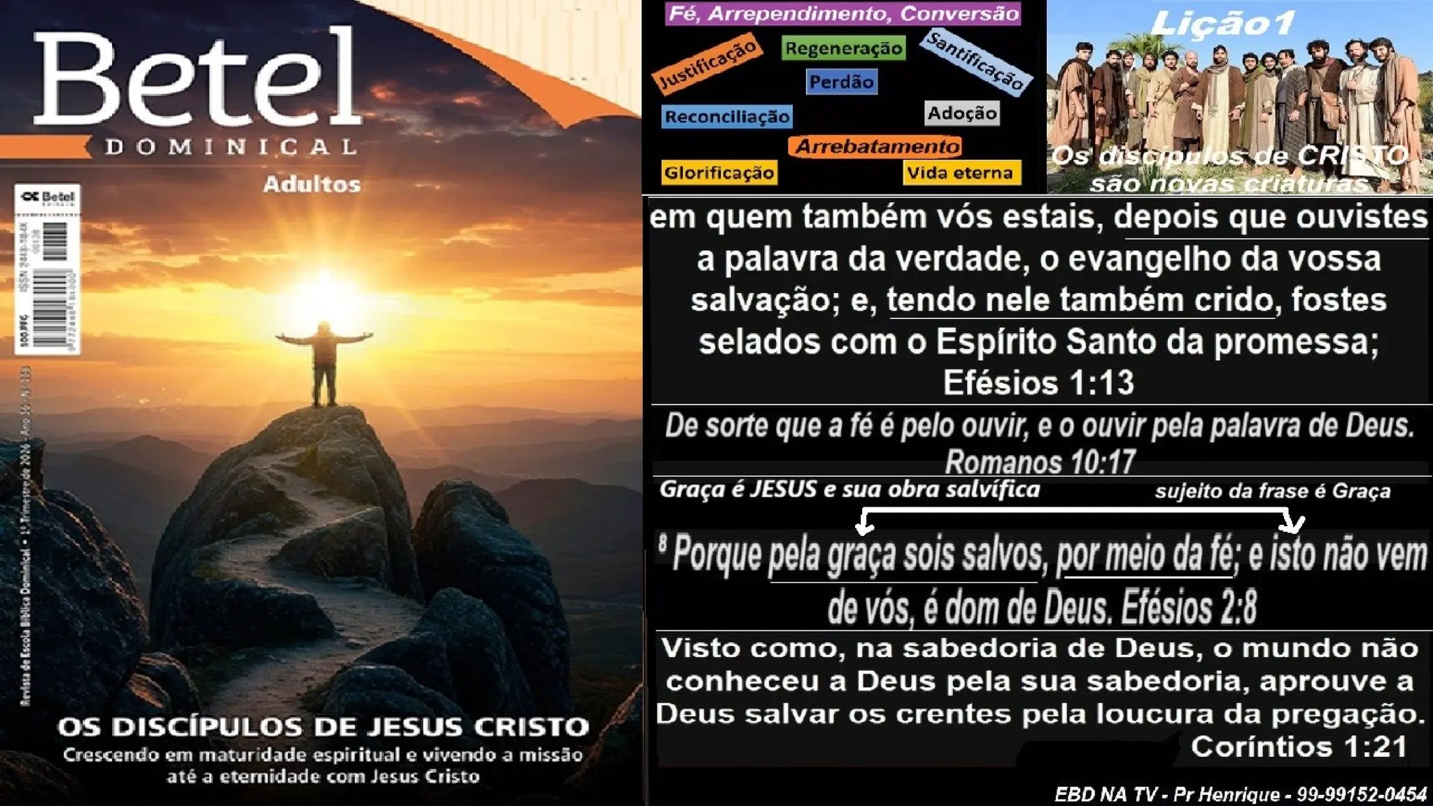 Slides Lição 1, Betel, Os discípulos de Cristo são novas criaturas, 1Tr26.pptx
