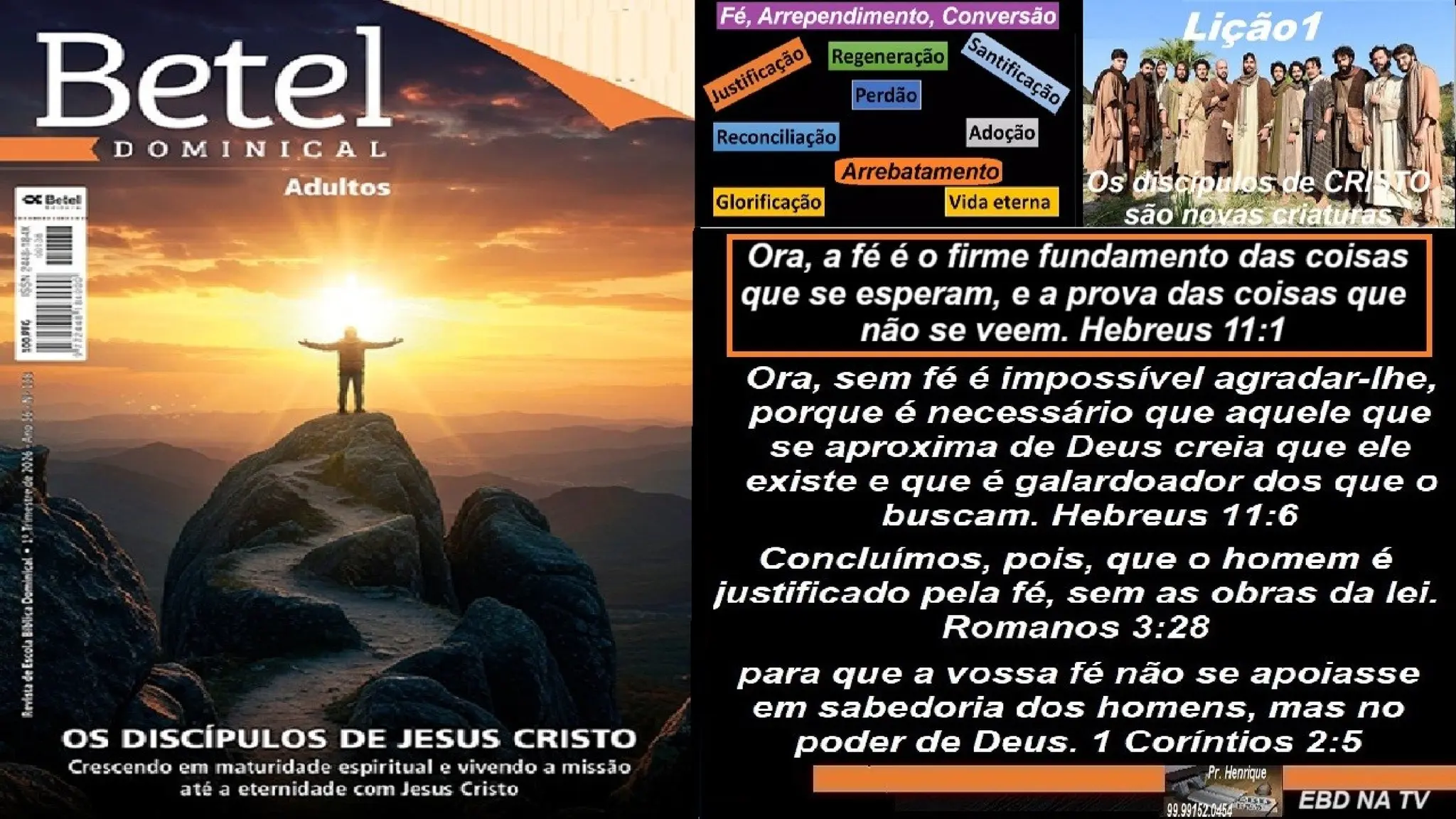 Slides Lição 1, Betel, Os discípulos de Cristo são novas criaturas, 1Tr26.pptx