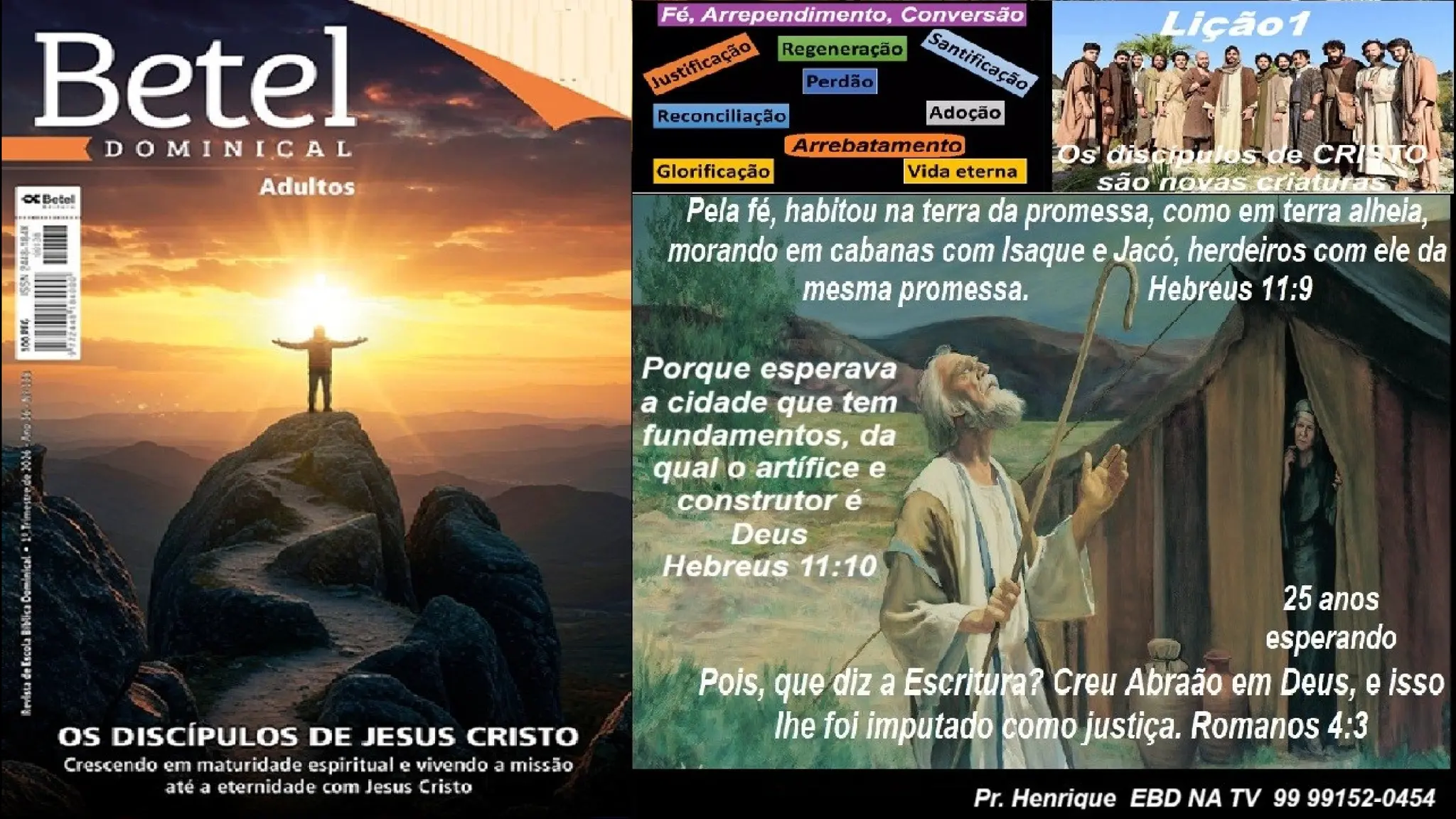 Slides Lição 1, Betel, Os discípulos de Cristo são novas criaturas, 1Tr26.pptx