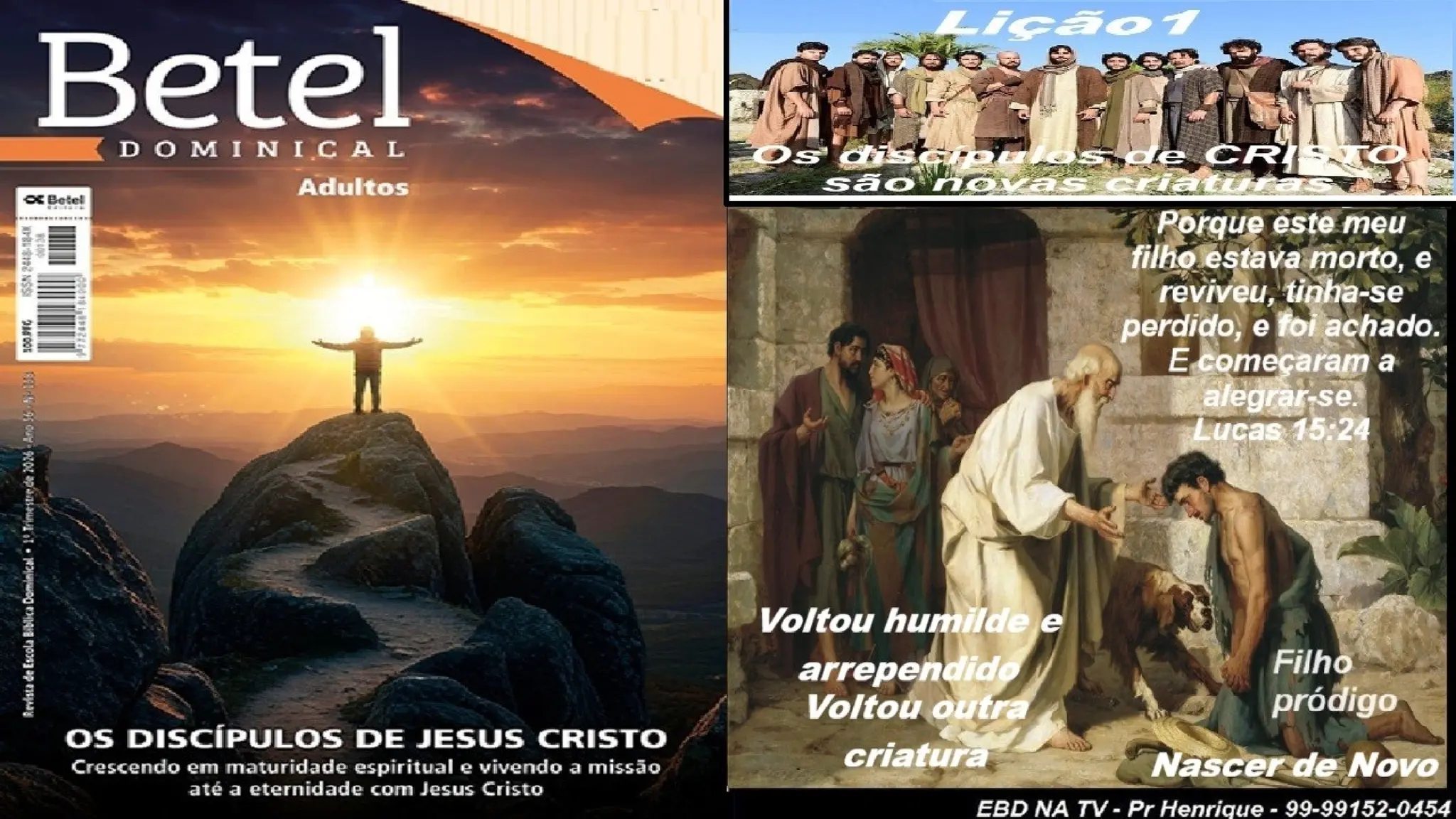 Slides Lição 1, Betel, Os discípulos de Cristo são novas criaturas, 1Tr26.pptx