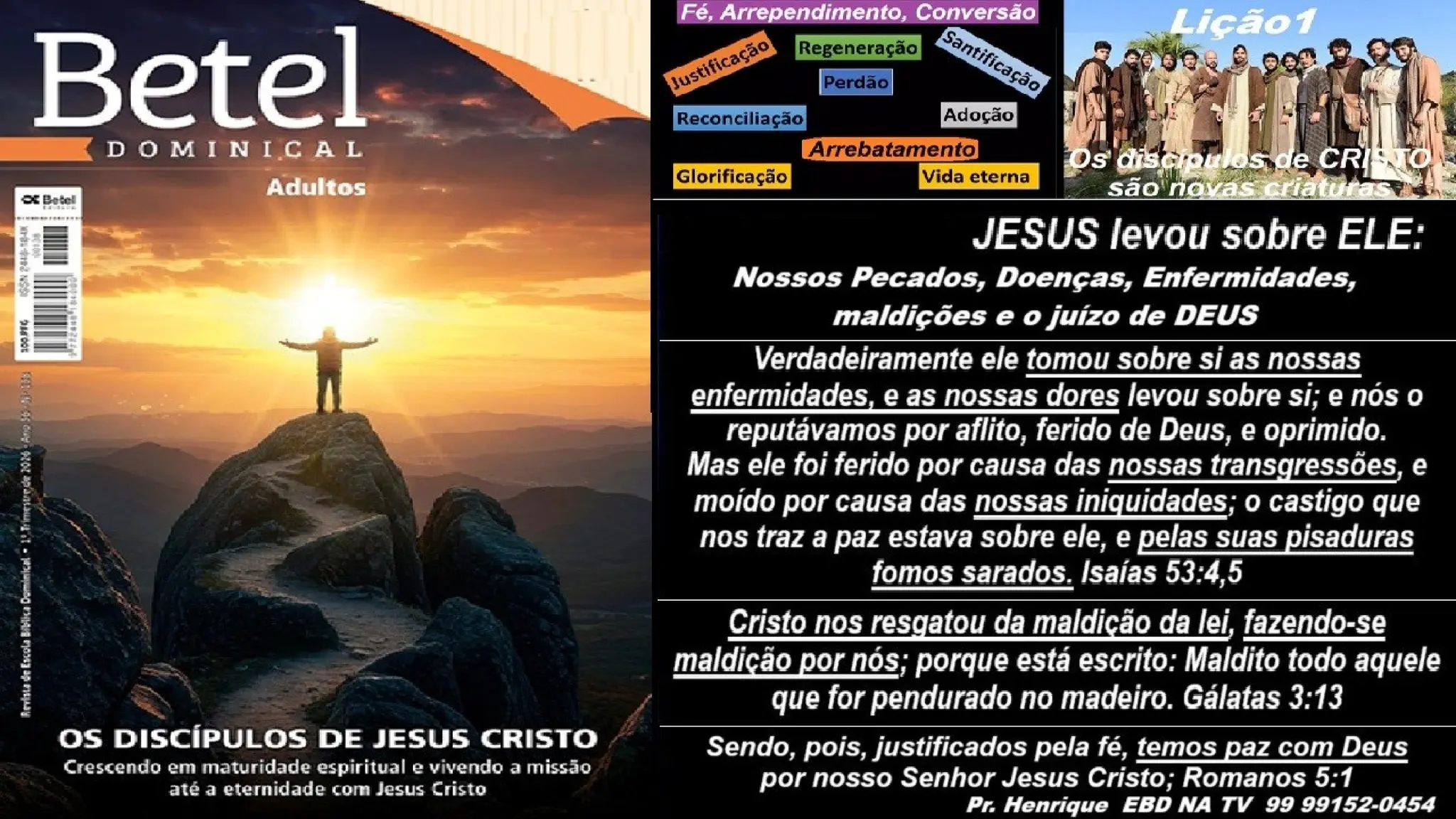 Slides Lição 1, Betel, Os discípulos de Cristo são novas criaturas, 1Tr26.pptx
