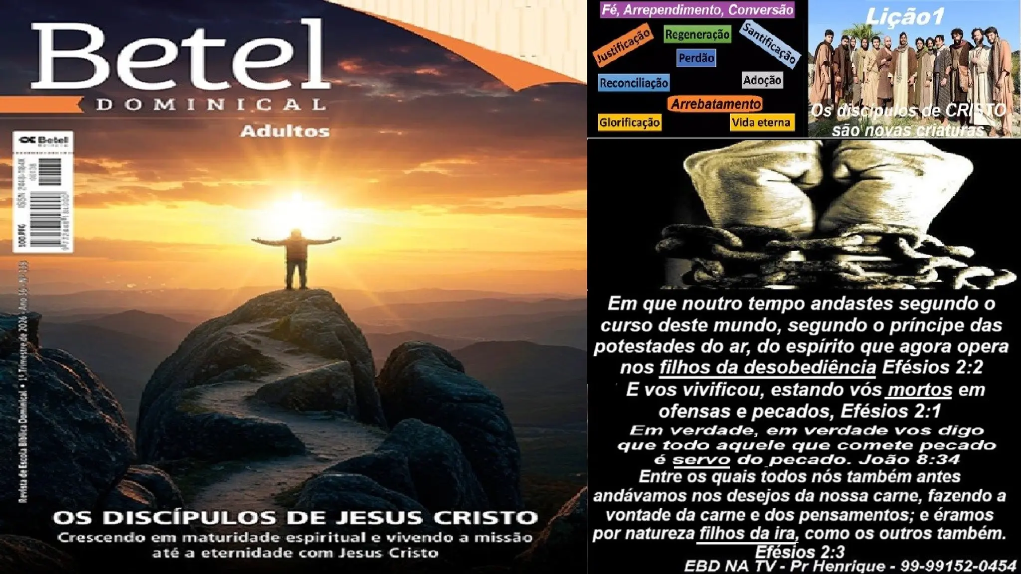 Slides Lição 1, Betel, Os discípulos de Cristo são novas criaturas, 1Tr26.pptx