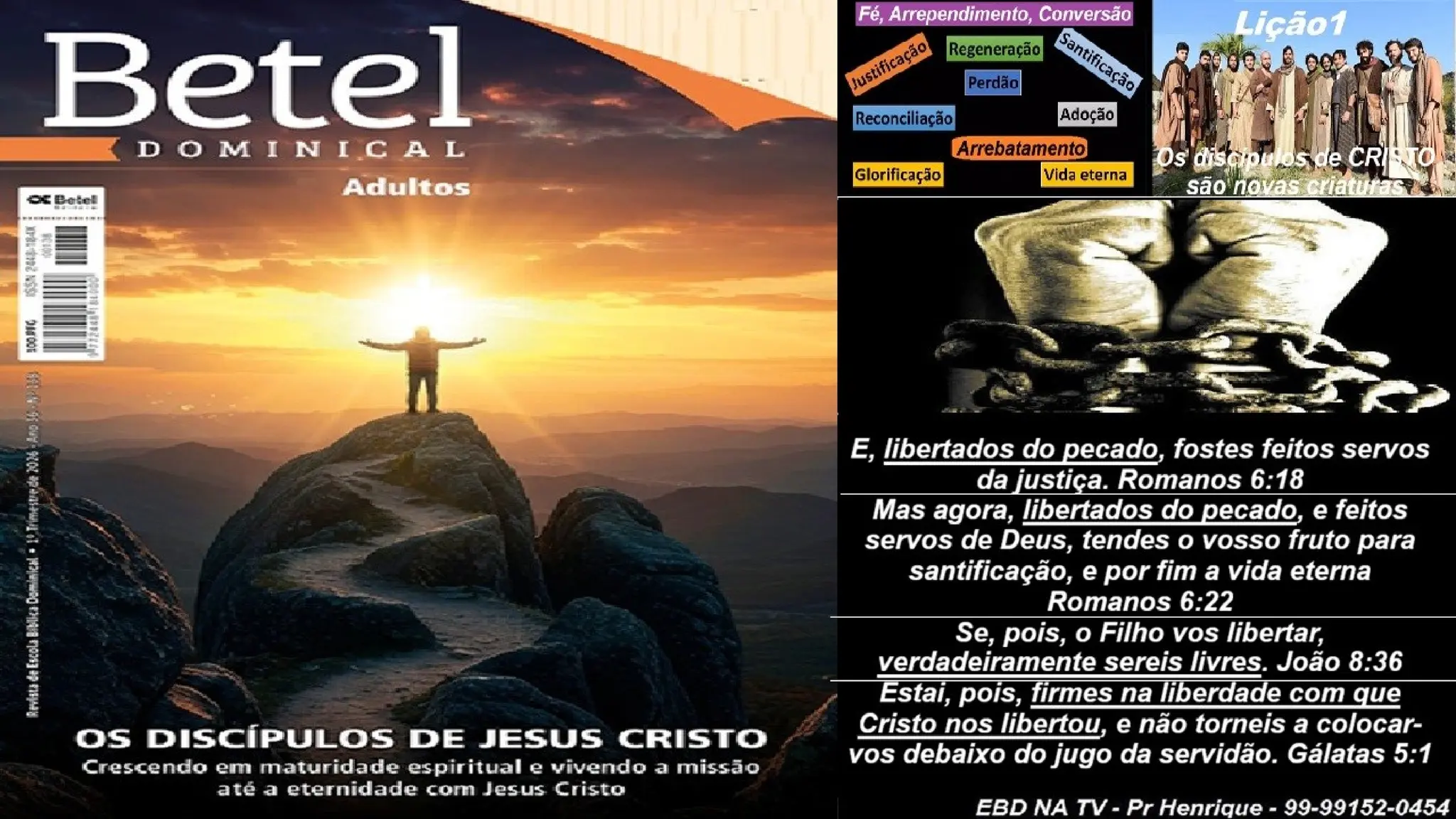 Slides Lição 1, Betel, Os discípulos de Cristo são novas criaturas, 1Tr26.pptx