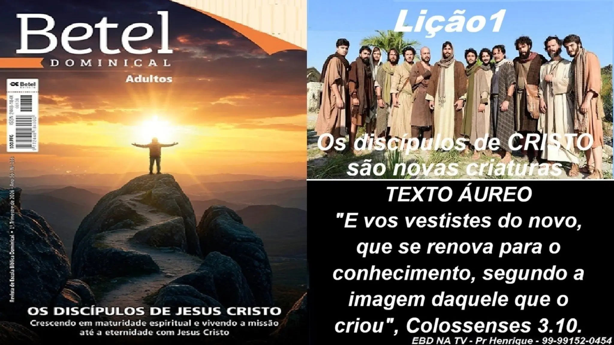 Slides Lição 1, Betel, Os discípulos de Cristo são novas criaturas, 1Tr26.pptx