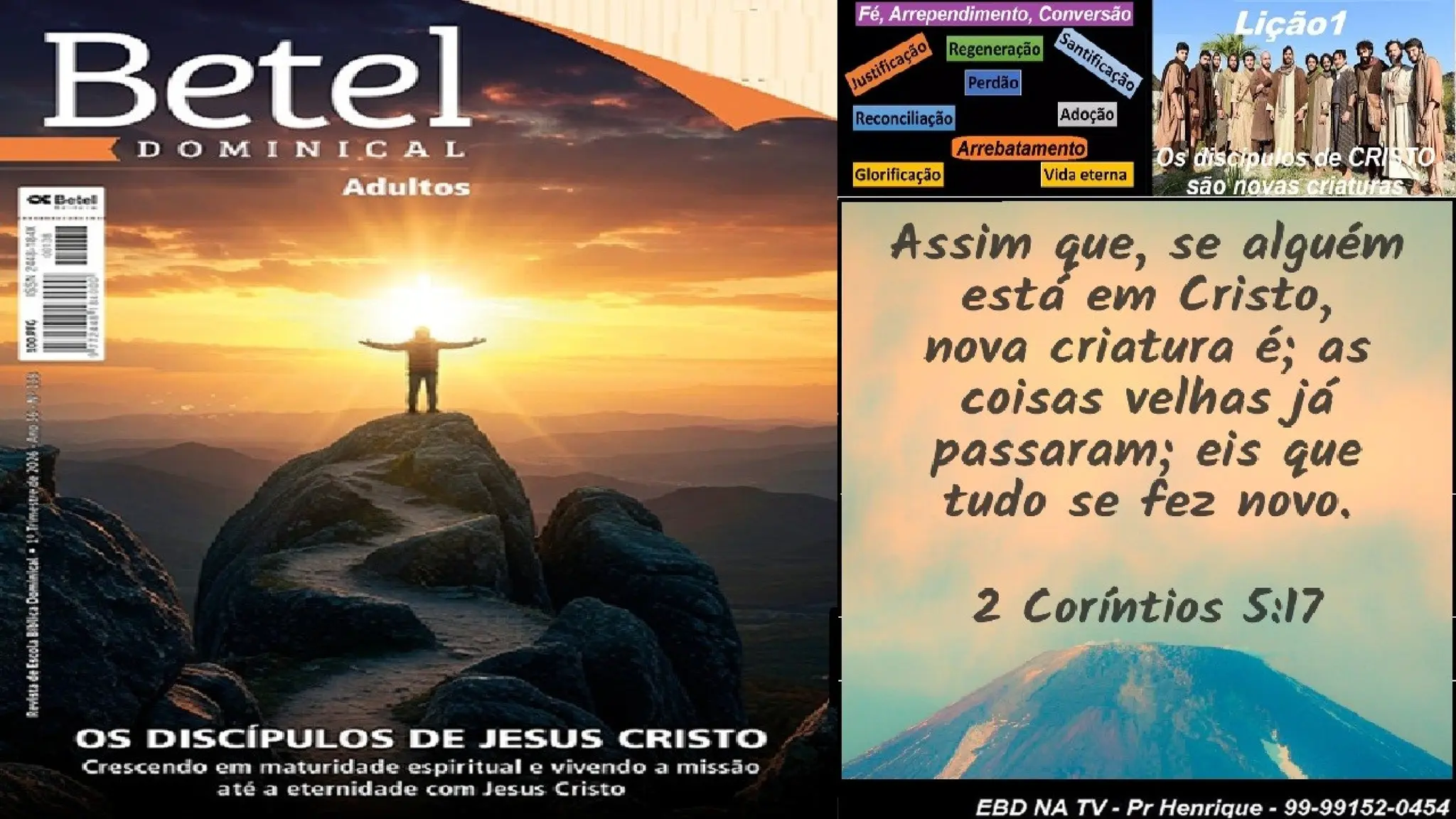 Slides Lição 1, Betel, Os discípulos de Cristo são novas criaturas, 1Tr26.pptx