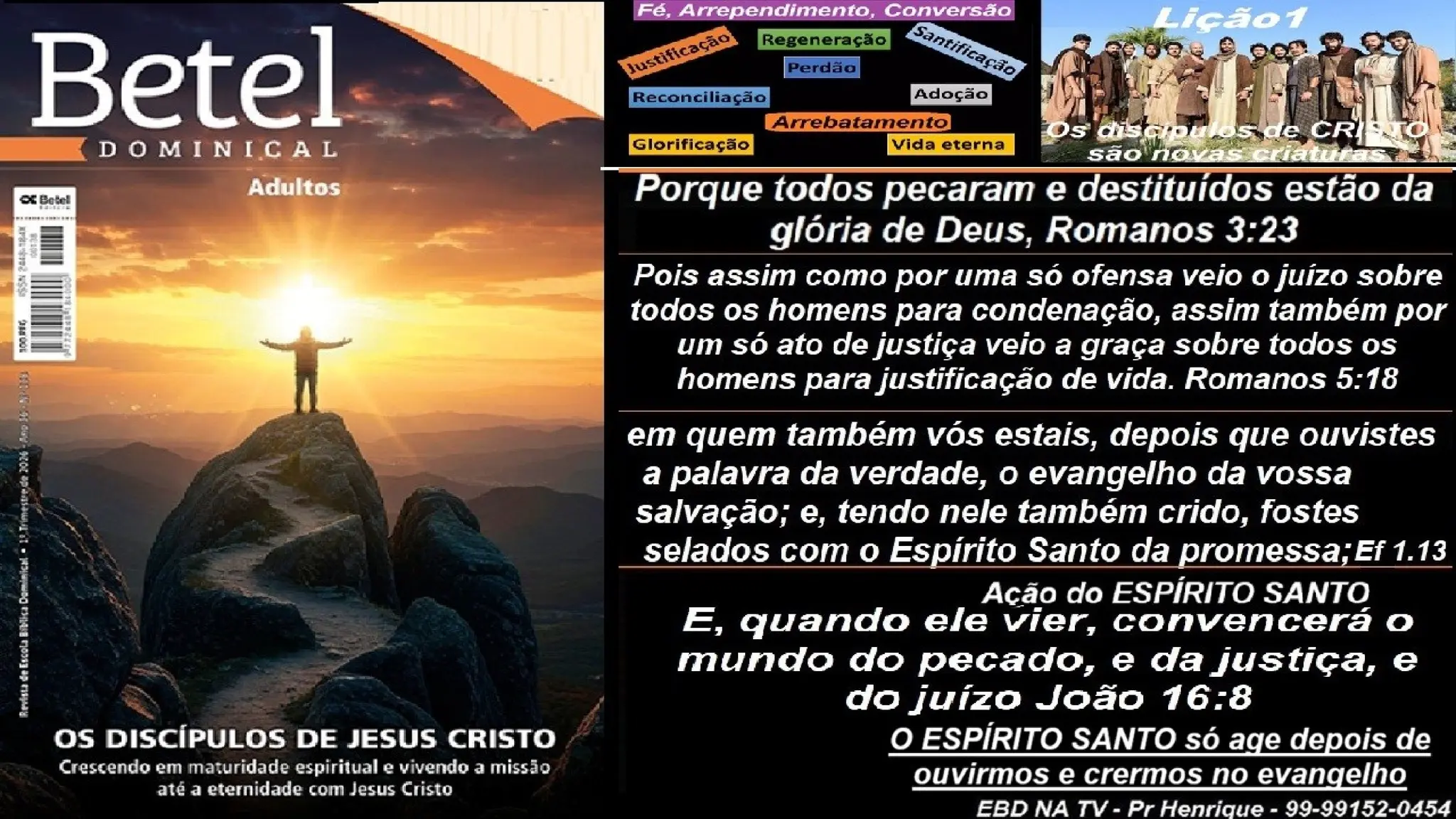 Slides Lição 1, Betel, Os discípulos de Cristo são novas criaturas, 1Tr26.pptx