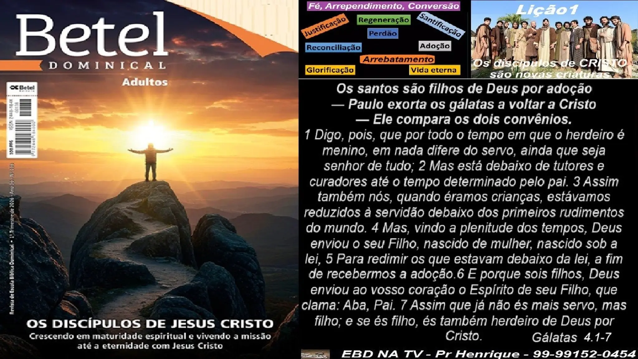 Slides Lição 1, Betel, Os discípulos de Cristo são novas criaturas, 1Tr26.pptx