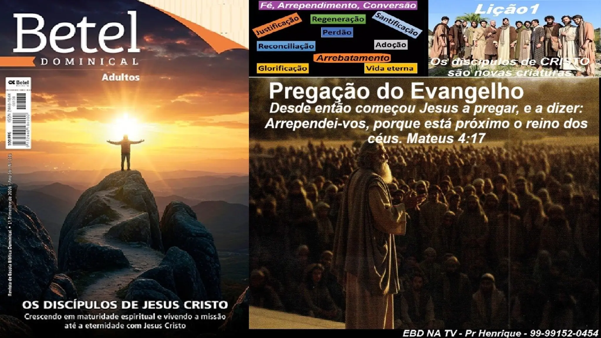 Slides Lição 1, Betel, Os discípulos de Cristo são novas criaturas, 1Tr26.pptx