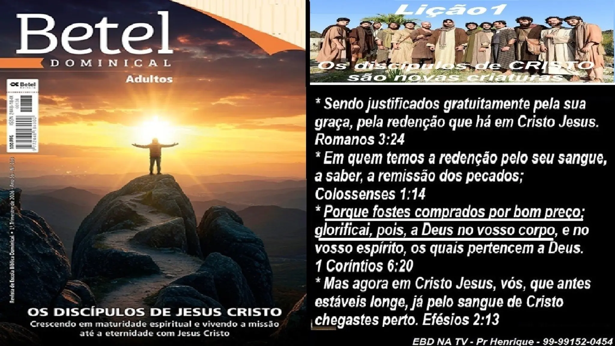 Slides Lição 1, Betel, Os discípulos de Cristo são novas criaturas, 1Tr26.pptx