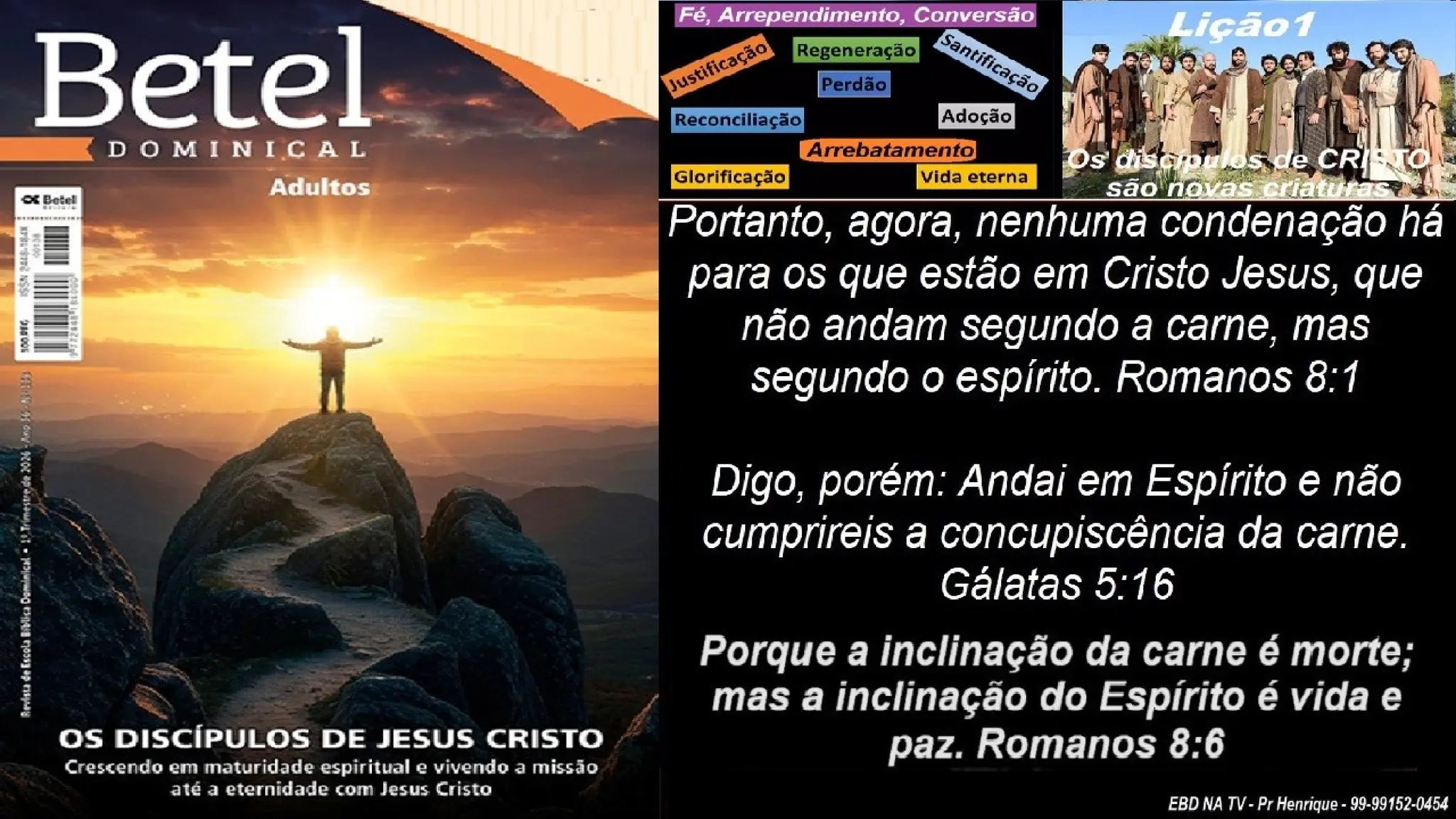 Slides Lição 1, Betel, Os discípulos de Cristo são novas criaturas, 1Tr26.pptx