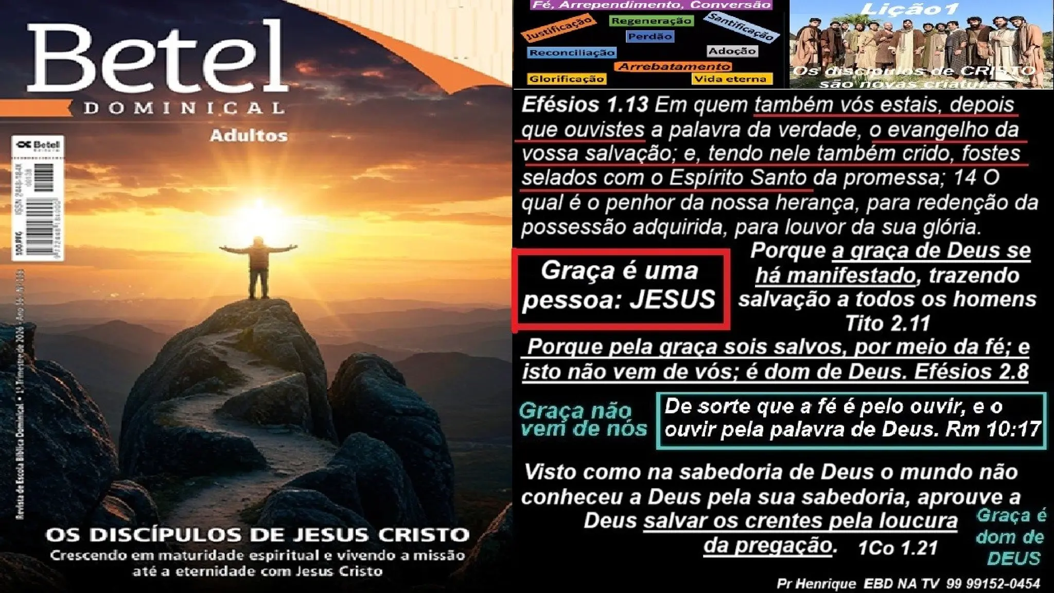Slides Lição 1, Betel, Os discípulos de Cristo são novas criaturas, 1Tr26.pptx