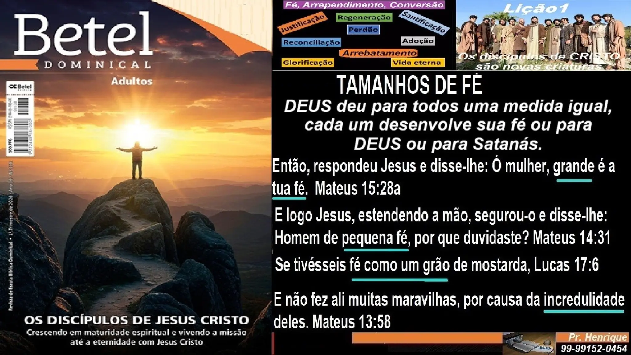 Slides Lição 1, Betel, Os discípulos de Cristo são novas criaturas, 1Tr26.pptx