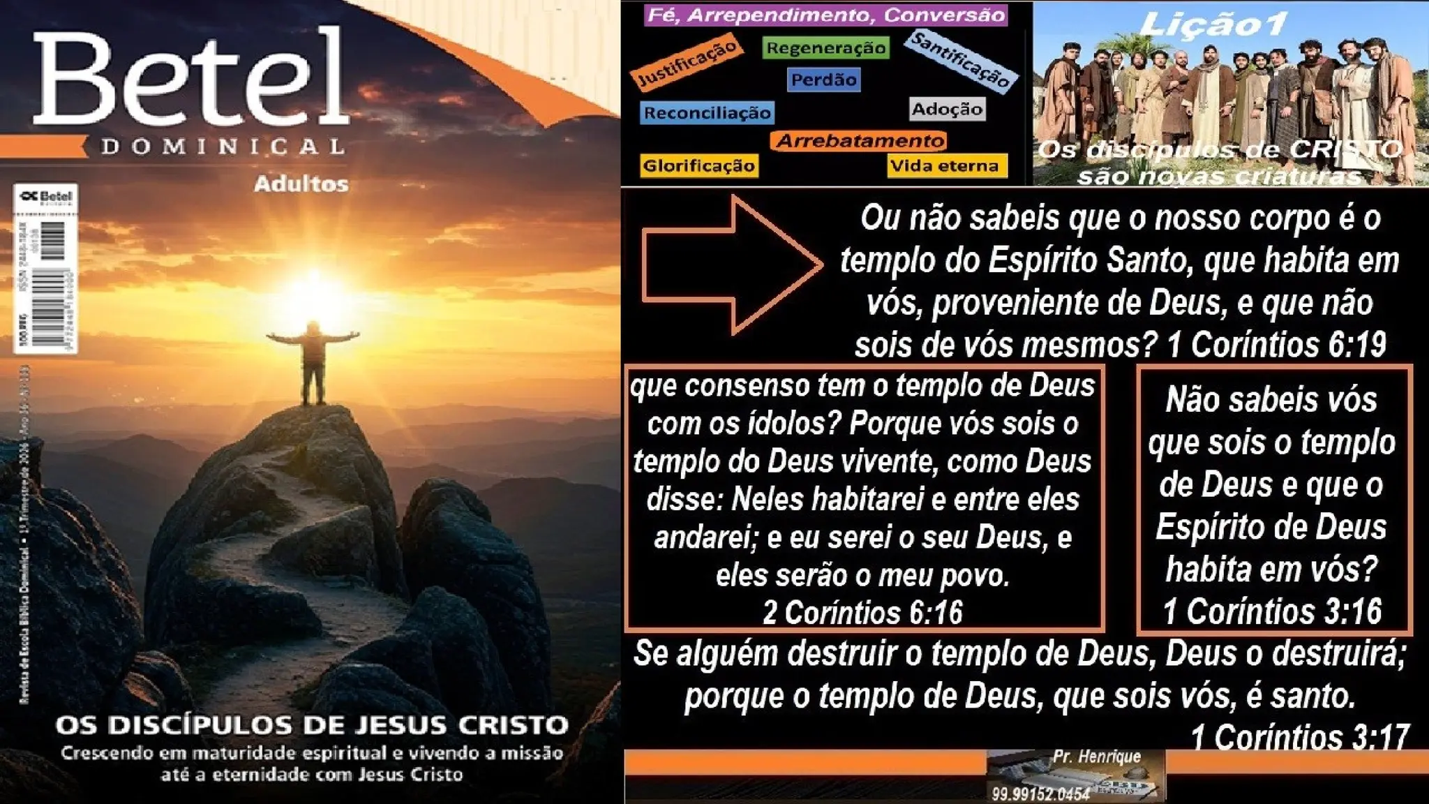 Slides Lição 1, Betel, Os discípulos de Cristo são novas criaturas, 1Tr26.pptx