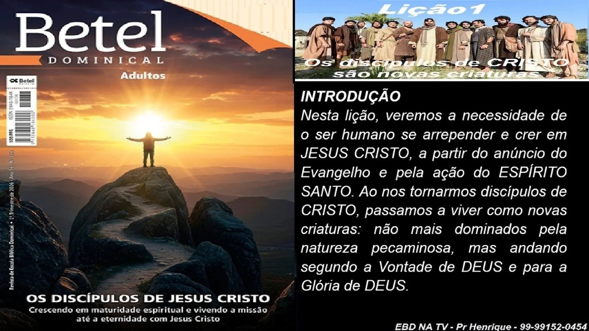 Slides Lição 1, Betel, Os discípulos de Cristo são novas criaturas, 1Tr26.pptx