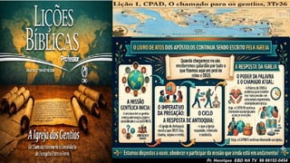 Slides Lição 1, CPAD, O chamado para os gentios, 3Tr26.pptx