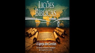 Slides Lição 1, CPAD, O chamado para os gentios, 3Tr26.pptx