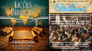 Slides Lição 1, CPAD, O chamado para os gentios, 3Tr26.pptx