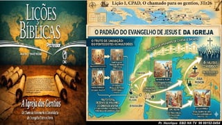 Slides Lição 1, CPAD, O chamado para os gentios, 3Tr26.pptx
