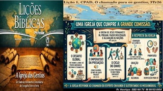 Slides Lição 1, CPAD, O chamado para os gentios, 3Tr26.pptx