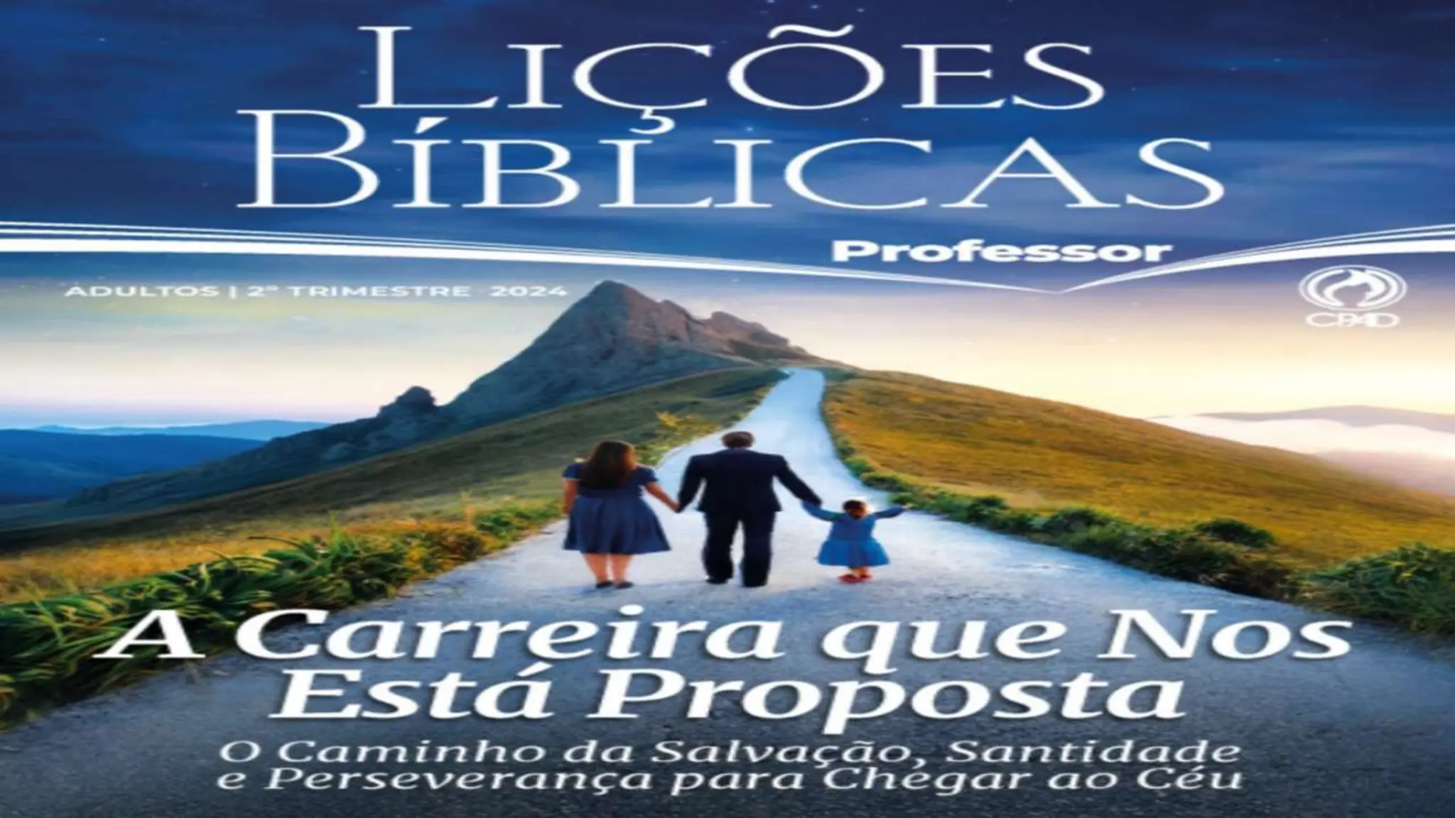 Slides Lição 2, CPAD, A Escolha entre a Porta Estreita e a Porta Larga.pptx