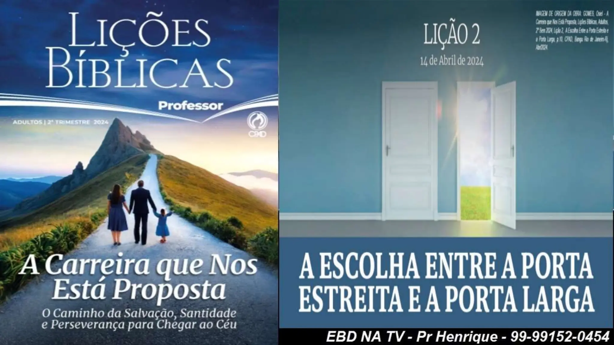 Slides Lição 2, CPAD, A Escolha entre a Porta Estreita e a Porta Larga.pptx