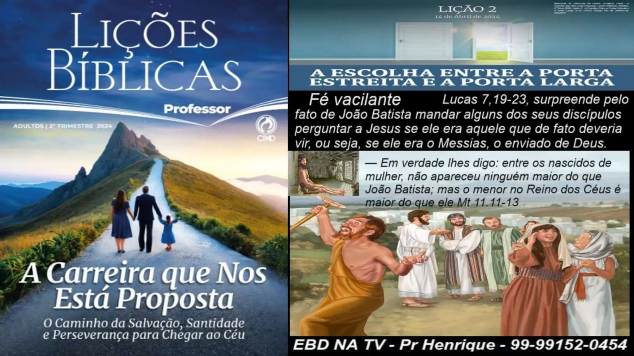 Slides Lição 2, CPAD, A Escolha entre a Porta Estreita e a Porta Larga.pptx