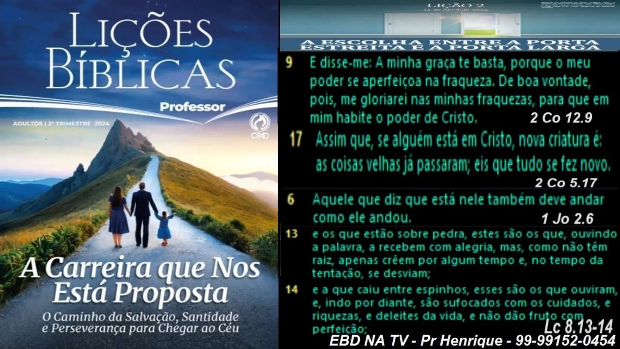 Slides Lição 2, CPAD, A Escolha entre a Porta Estreita e a Porta Larga.pptx