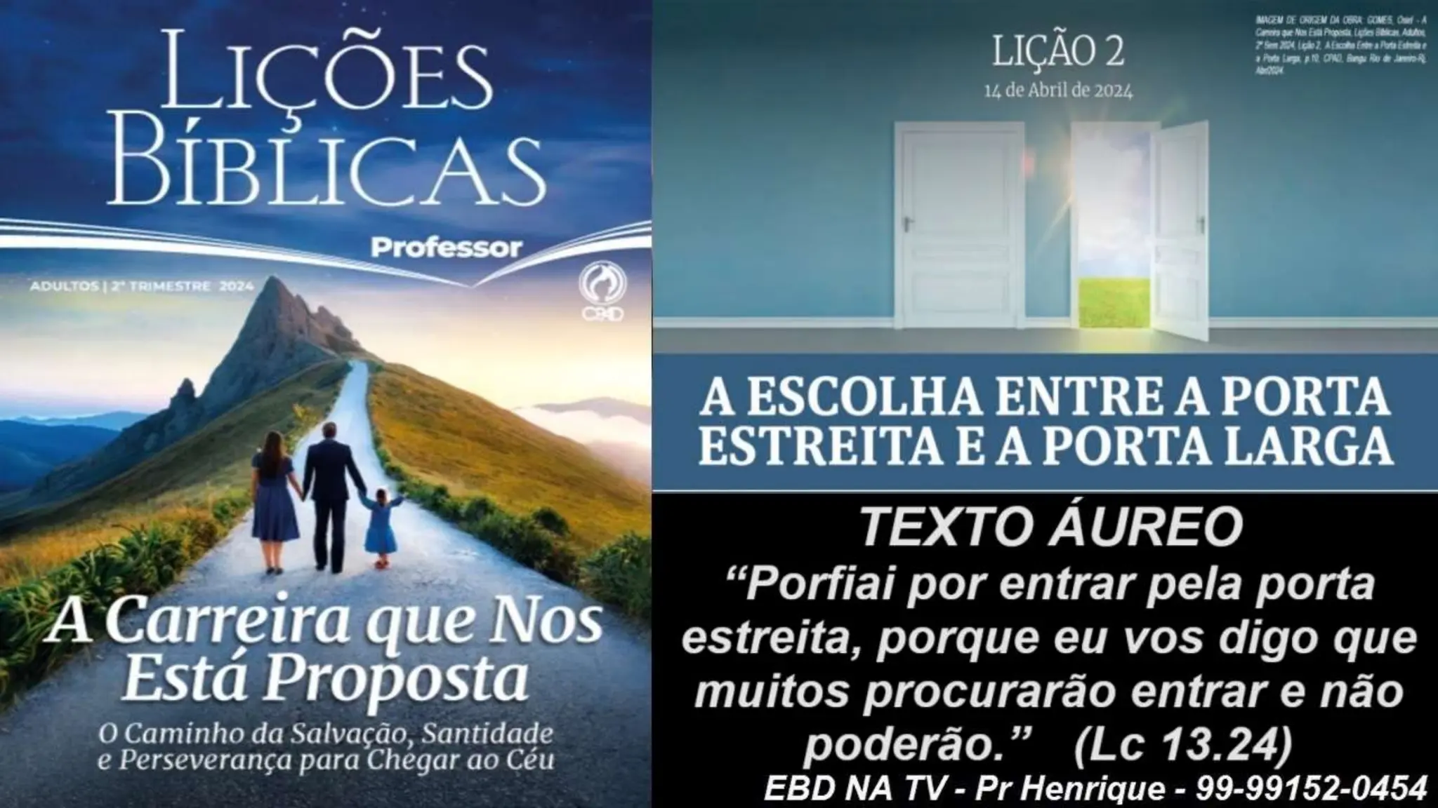 Slides Lição 2, CPAD, A Escolha entre a Porta Estreita e a Porta Larga.pptx