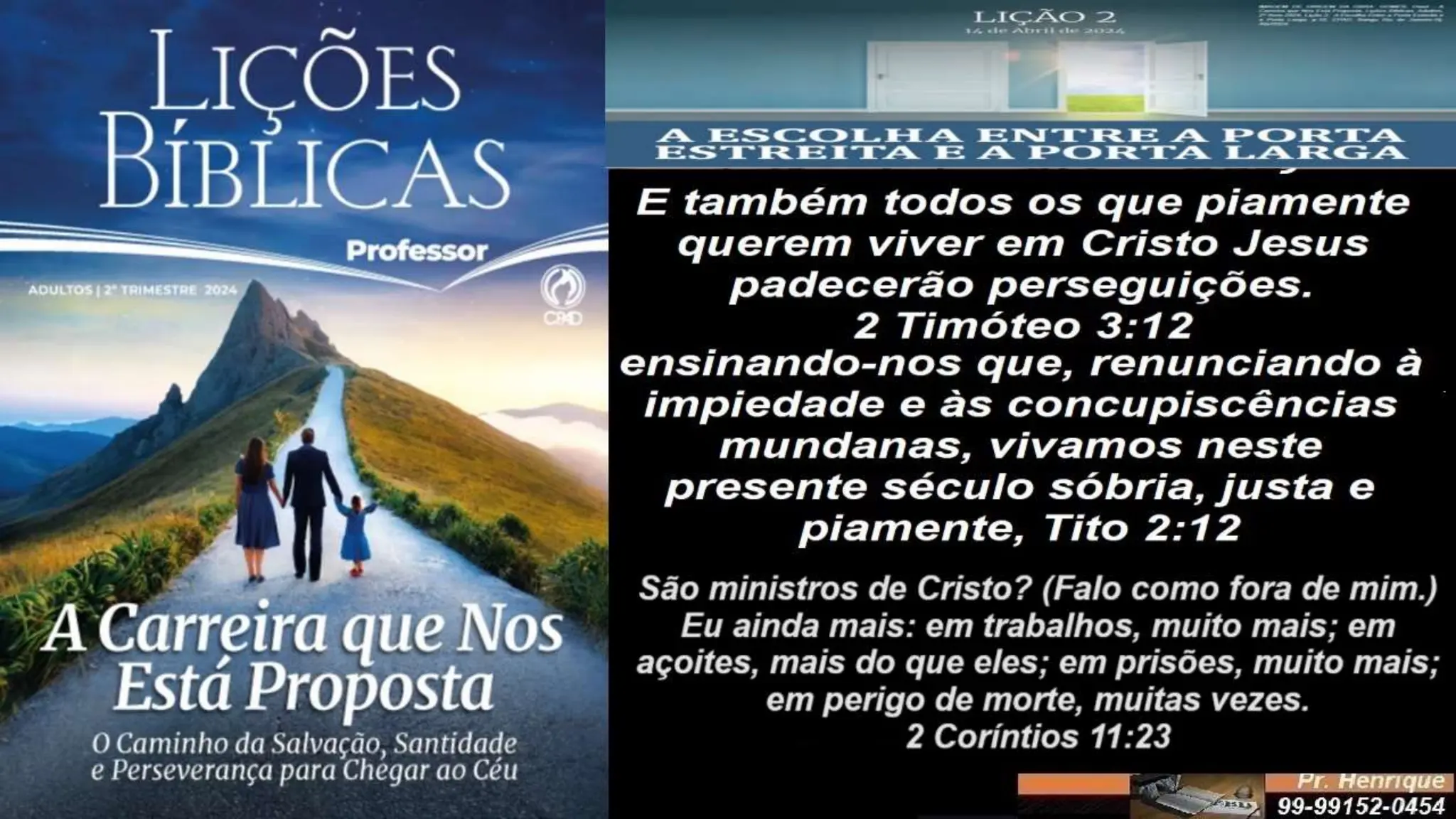 Slides Lição 2, CPAD, A Escolha entre a Porta Estreita e a Porta Larga.pptx