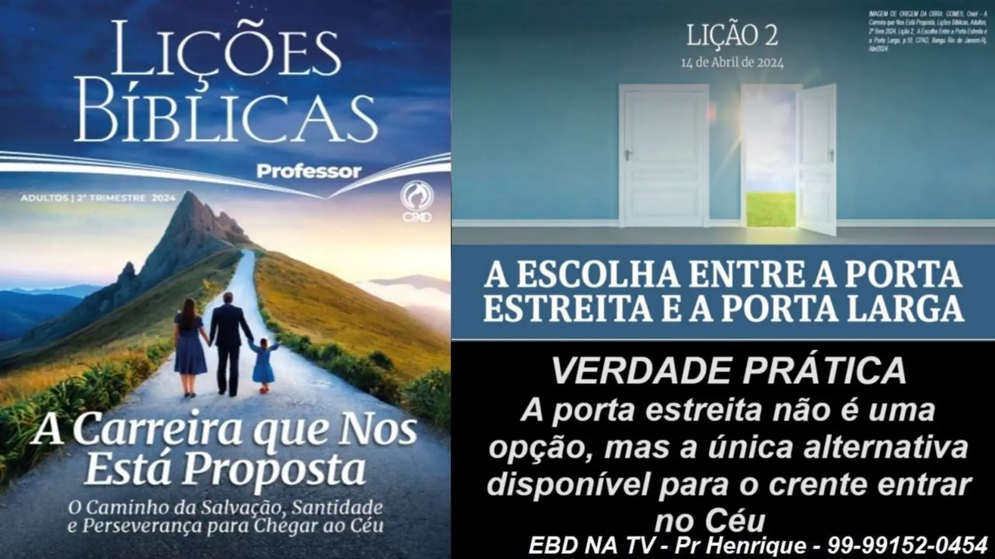 Slides Lição 2, CPAD, A Escolha entre a Porta Estreita e a Porta Larga.pptx