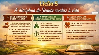 Slides Lição 5, Betel, A disciplina do Senhor conduz à vida, 3Tr26.pptx