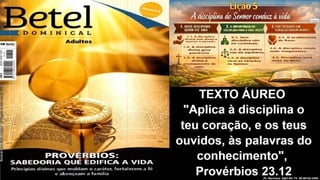 Slides Lição 5, Betel, A disciplina do Senhor conduz à vida, 3Tr26.pptx