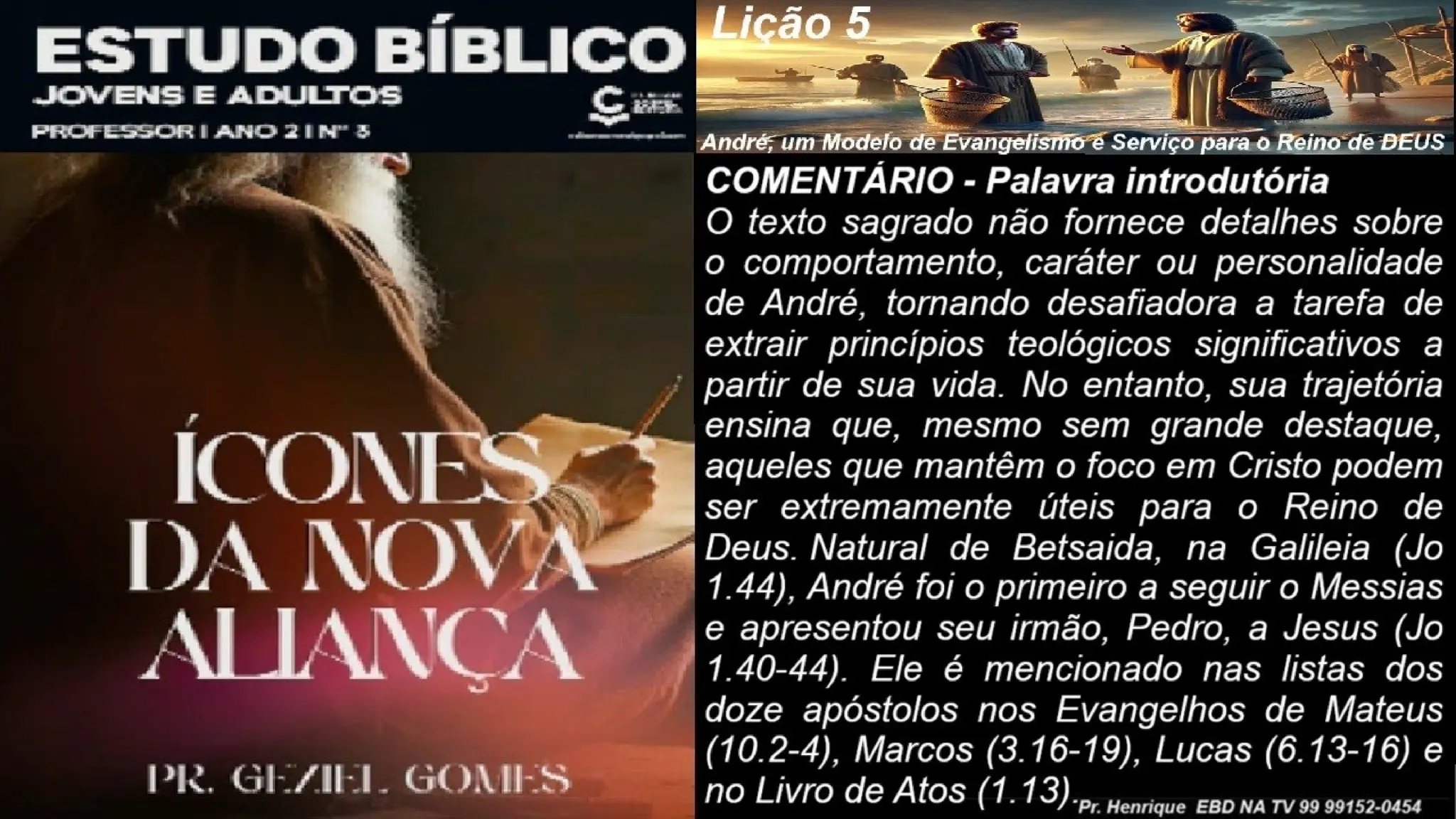 Slides Lição 5, CG, André, um Modelo de Evangelismo e Serviço para o Reino de DEUS.pptx