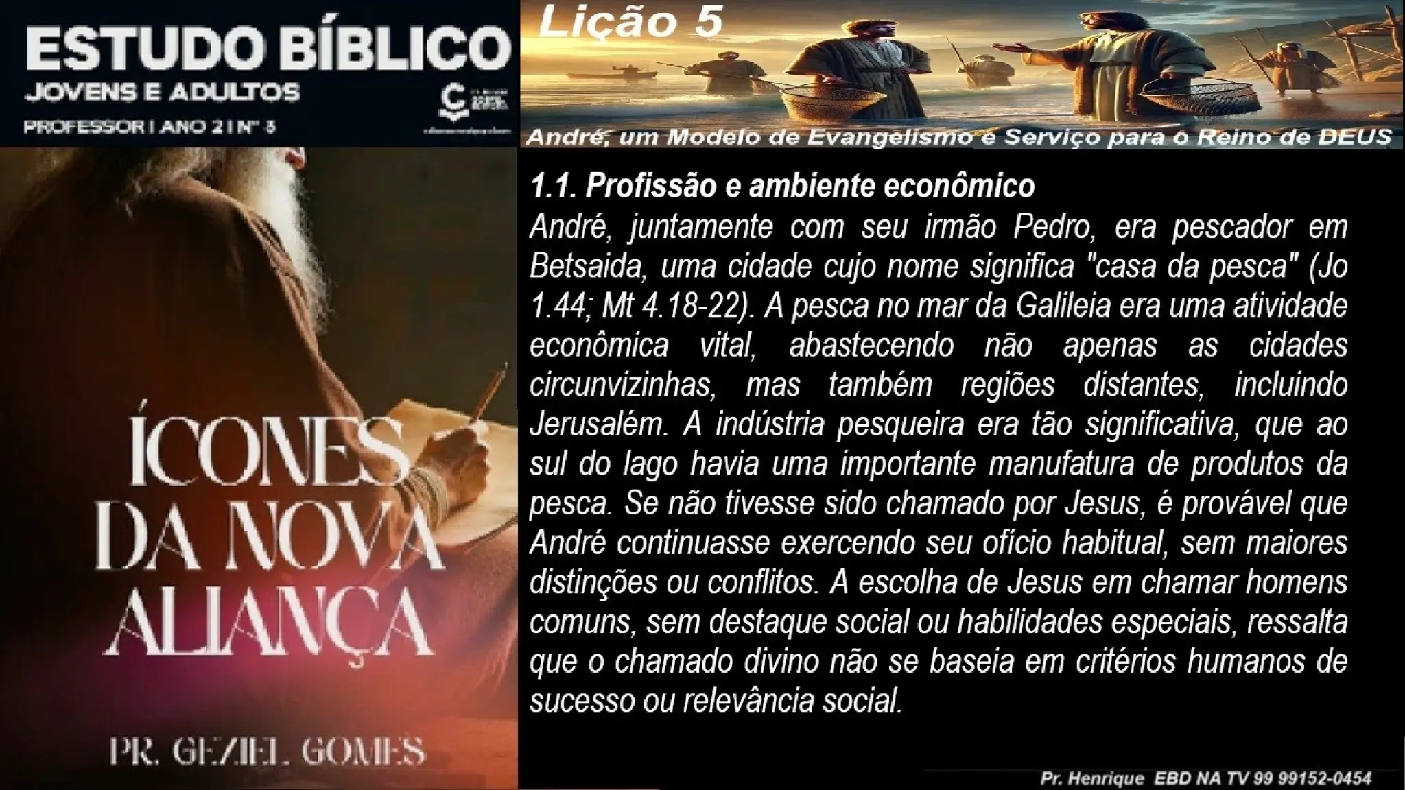 Slides Lição 5, CG, André, um Modelo de Evangelismo e Serviço para o Reino de DEUS.pptx