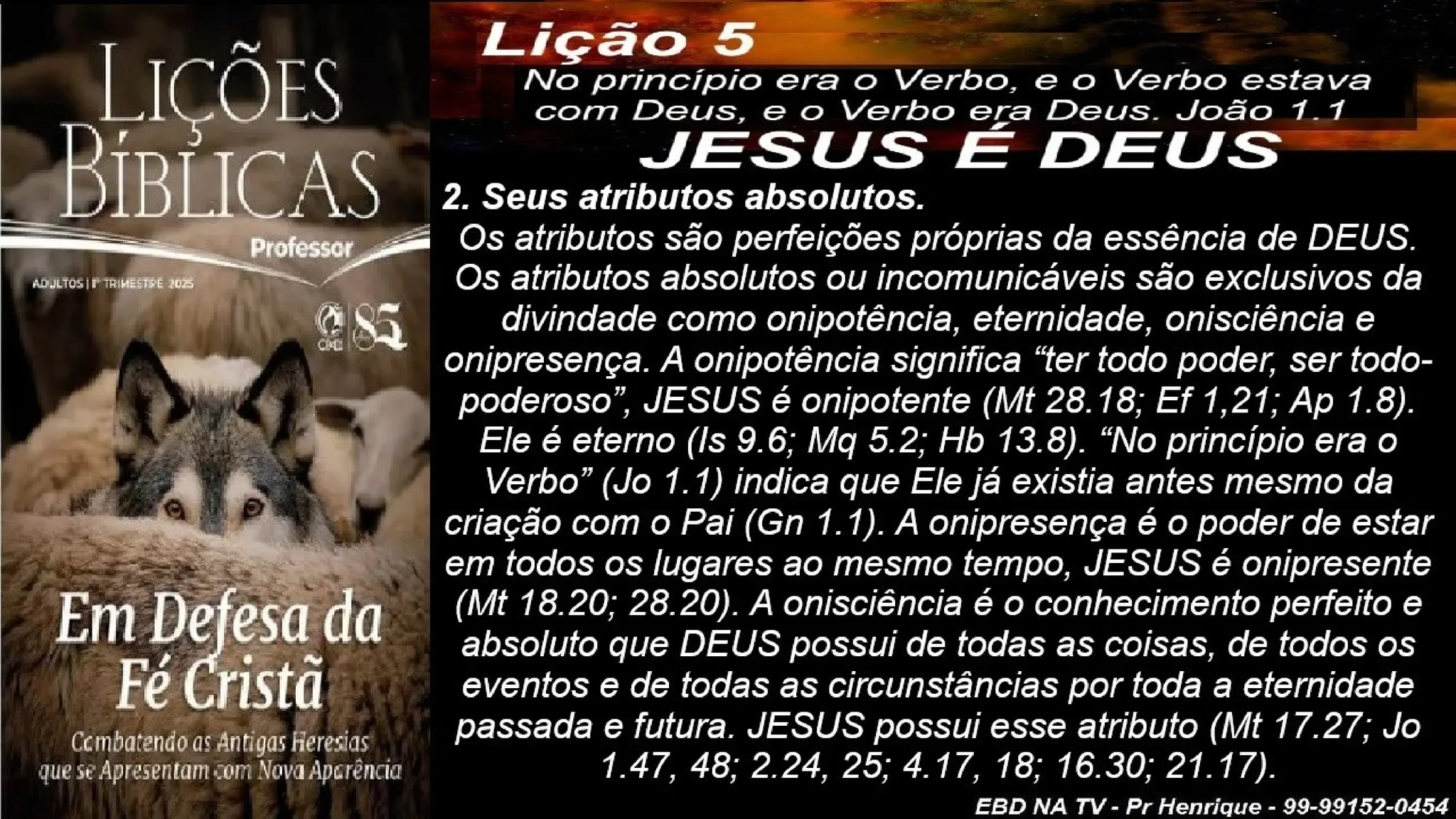 Slides Lição 5, CPAD, JESUS é DEUS, 1Tr2025.pptx