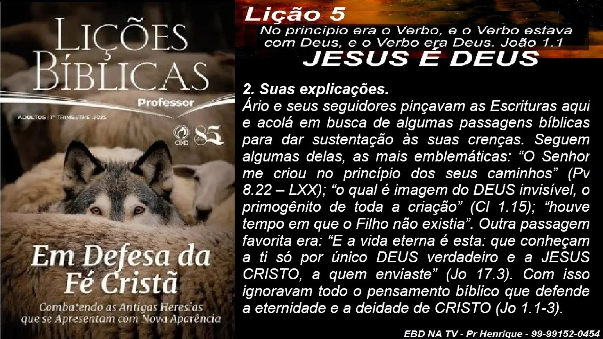 Slides Lição 5, CPAD, JESUS é DEUS, 1Tr2025.pptx
