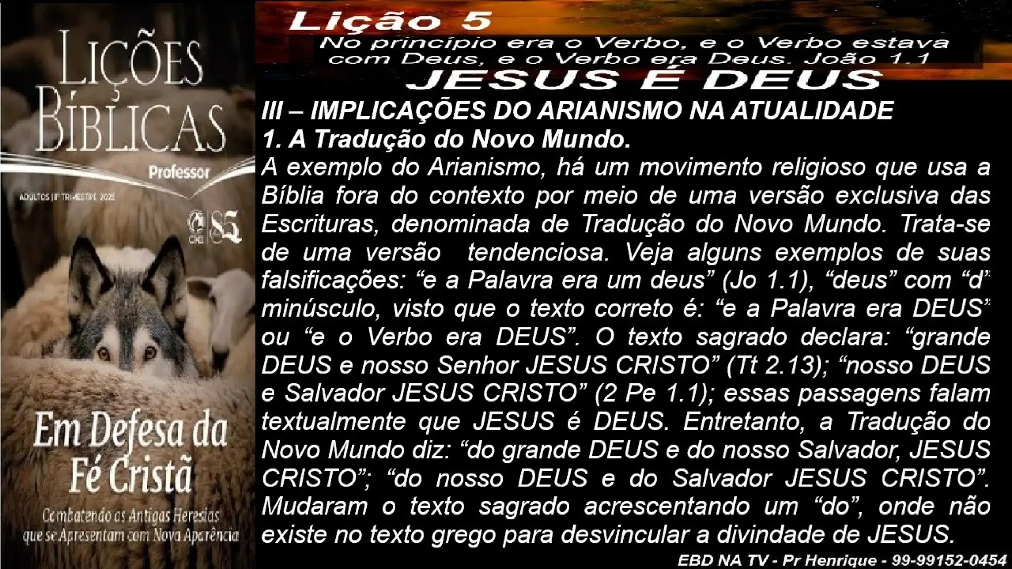 Slides Lição 5, CPAD, JESUS é DEUS, 1Tr2025.pptx