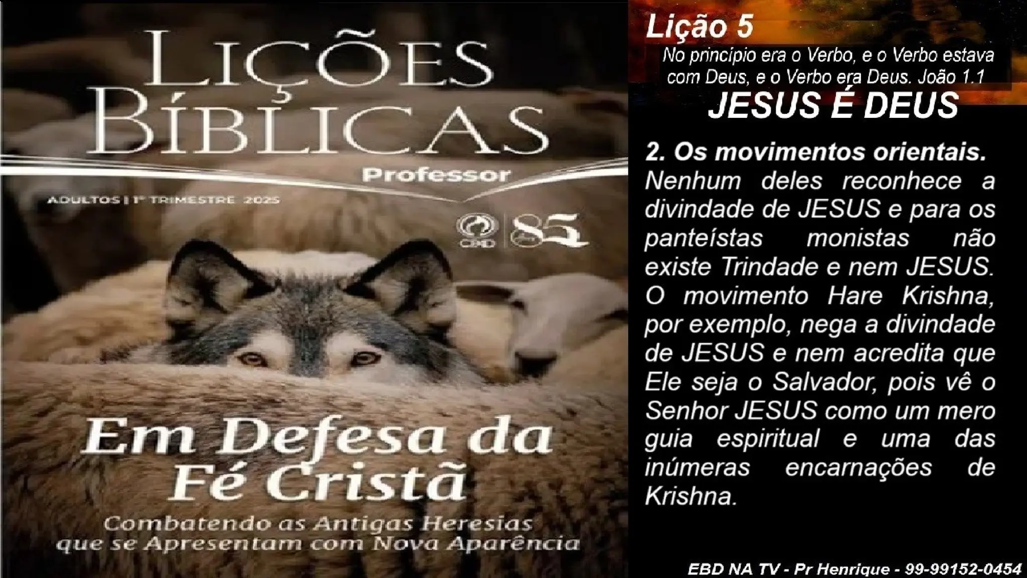 Slides Lição 5, CPAD, JESUS é DEUS, 1Tr2025.pptx