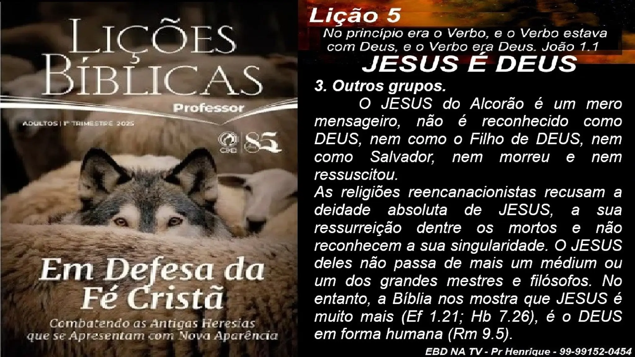 Slides Lição 5, CPAD, JESUS é DEUS, 1Tr2025.pptx