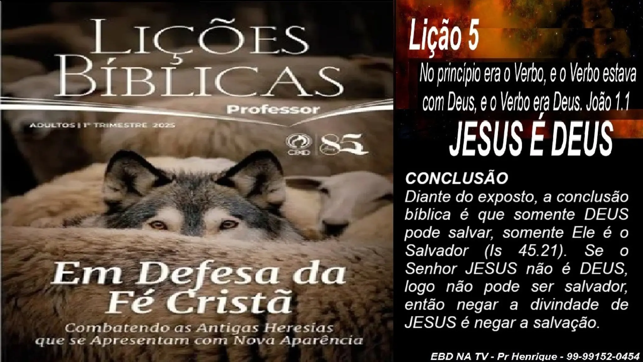 Slides Lição 5, CPAD, JESUS é DEUS, 1Tr2025.pptx